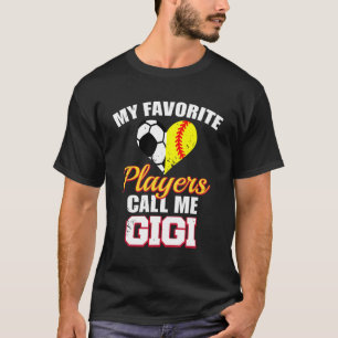 Meine Lieblingsspieler nennen mich Gigi Soccer Sof T-Shirt