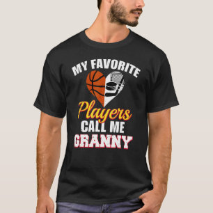 Meine Lieblingsspieler nennen mich Granny Basketba T-Shirt