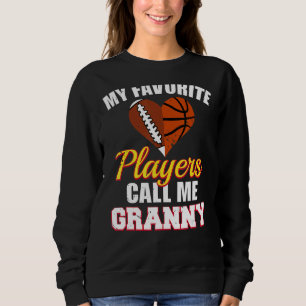 Meine Lieblingsspieler nennen mich Granny Football Sweatshirt