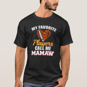 Meine Lieblingsspieler nennen mich Mamaw Football T-Shirt