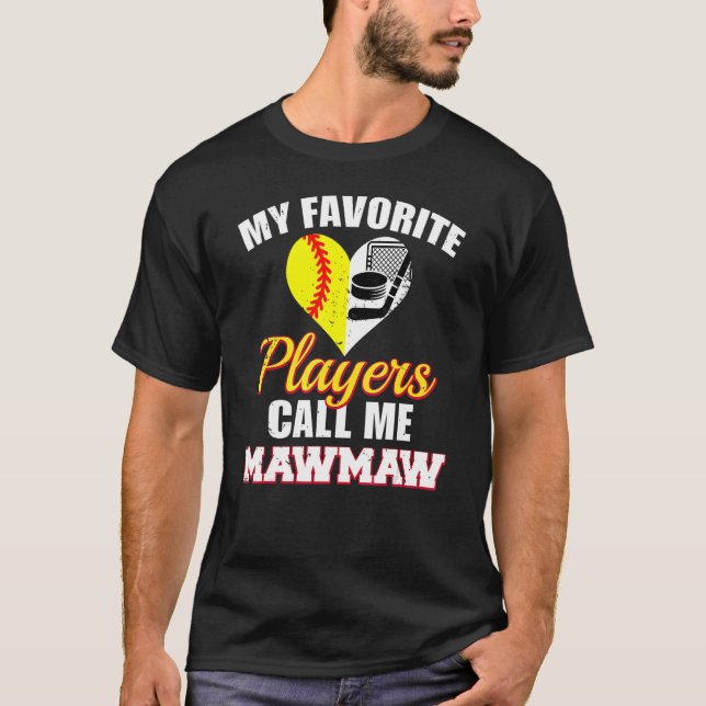Meine Lieblingsspieler nennen mich MawMaw Softball T-Shirt (Vorderseite)
