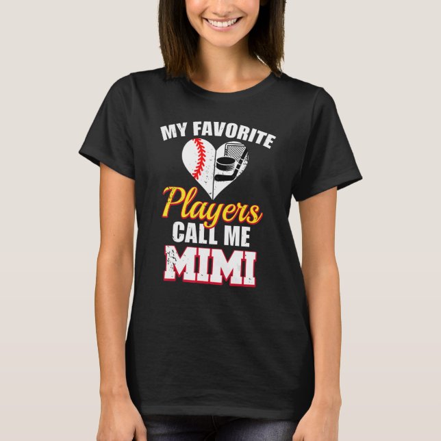 Meine Lieblingsspieler nennen mich Mimi Baseball H T-Shirt (Vorderseite)