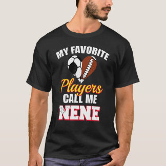Meine Lieblingsspieler nennen mich Nene Soccer Foo T-Shirt