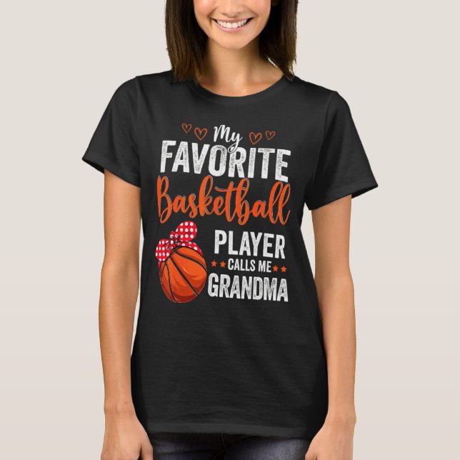 Meine Lieblingsspieler nennen mich Oma Basketball  T-Shirt (Vorderseite)