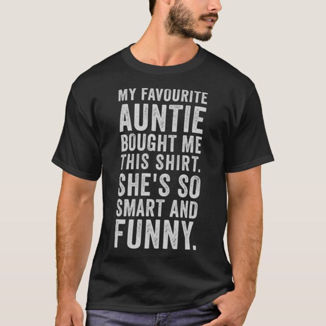 Meine Lieblingstante hat mir diese lustige Fauntie T-Shirt (Vorderseite)