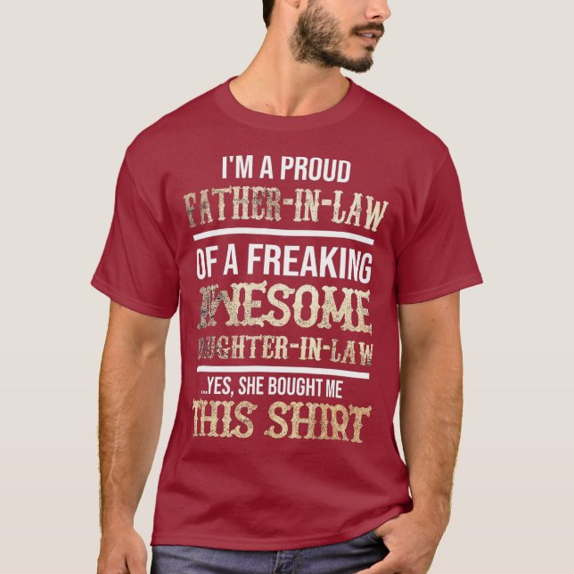Meine Lieblingstochter im Gesetz gab mir dieses Sh T-Shirt (Vorderseite)