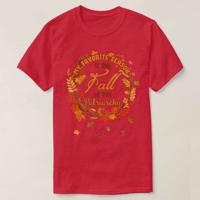 Meine liebste Jahreszeit ist der Fall der Patriarc T-Shirt (Design vorne)