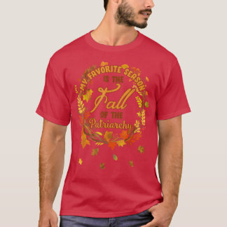 Meine liebste Jahreszeit ist der Fall der Patriarc T-Shirt