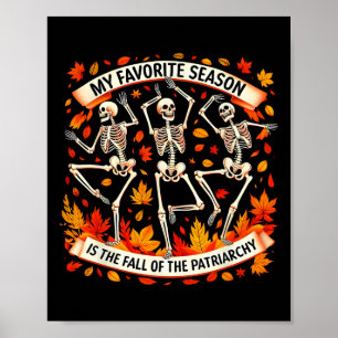 Meine liebste Jahreszeit ist der Fall des Patriarc Poster