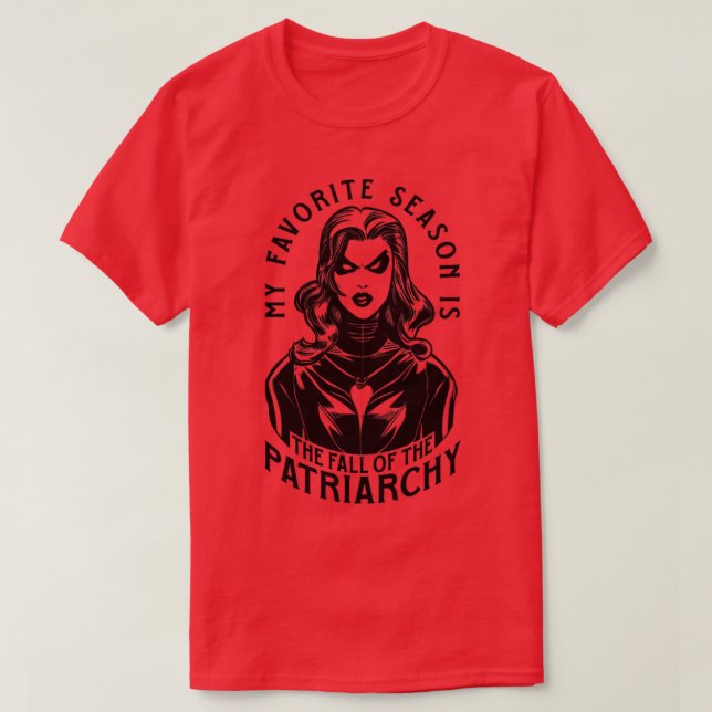Meine liebste Jahreszeit ist der Fall des Patriarc T-Shirt (Design vorne)