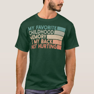 Meine liebste Kindheitserinnerung ist, dass mein R T-Shirt