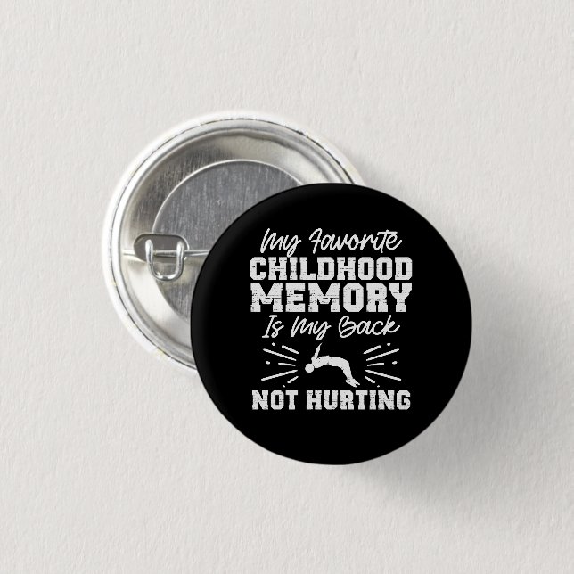 Meine liebste Kindheitserinnerung - Sarkastischer  Button (Vorne & Hinten)