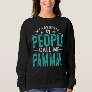 Meine Liebsten nennen mich Pammaw Vintag Pammaw Sweatshirt