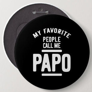 Meine Liebsten nennen mich Papo   Father Gift Button