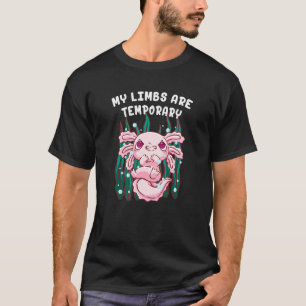 Meine Limben sind zeitweilige Axolotl Sea Animals T-Shirt