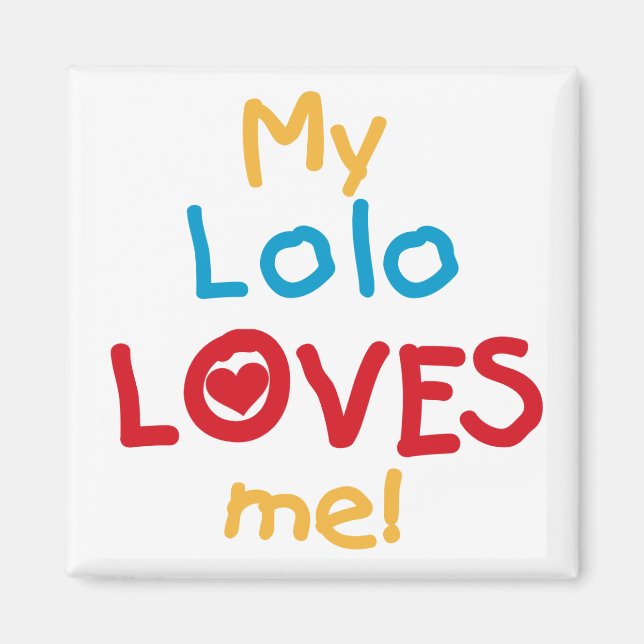 Meine Lolo Lieben Me T - Shirt und Geschenke Magnet (Vorne)