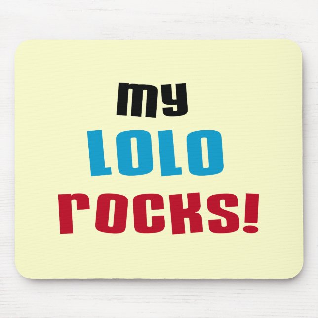 Meine Lolo Rocks T - Shirt und Geschenke Mousepad (Vorne)