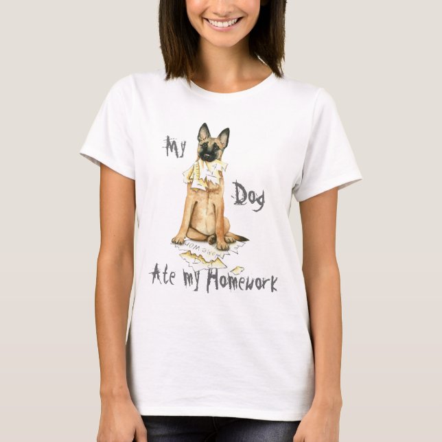 Meine Malinois Ate Meine Hausaufgaben T-Shirt (Vorderseite)