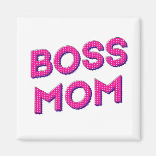 Meine MAMA BOSS immer Magnet