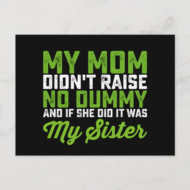 Meine Mama hat meiner Schwester keine dumme Mama a Postkarte (Vorderseite)