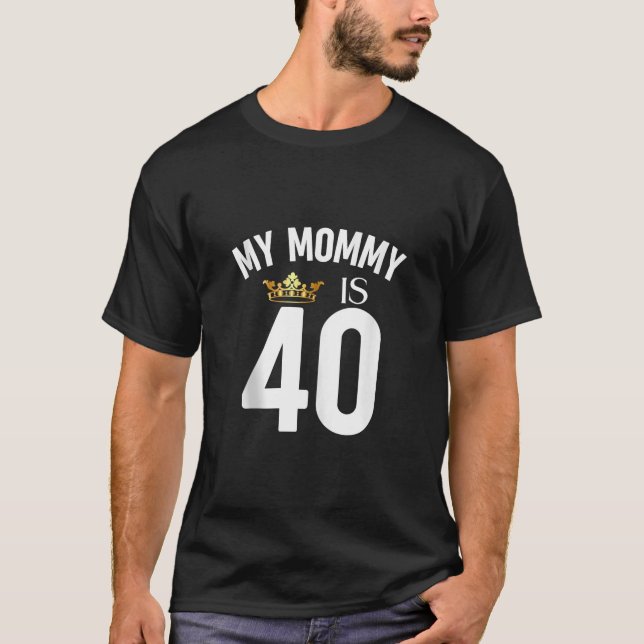 Meine Mama ist 40 40. 40. Jährige Mutter Mutter Mu T-Shirt (Vorderseite)