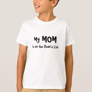 Meine Mama ist auf List des Dekans T-Shirt