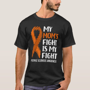 Meine Mama ist die Bekämpfung der Multiplen Sklero T-Shirt