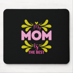 Meine Mama ist die beste Mousepad
