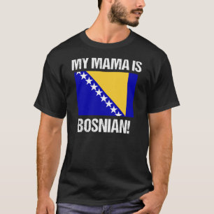 Meine Mama ist die bosnische Landesflagge Bosnien- T-Shirt