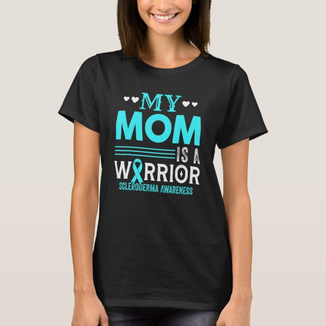 Meine Mama ist ein Krieger-Skleroderma-Bewusstsein T-Shirt (Vorderseite)