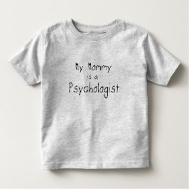 Meine Mama ist ein Psychologe Kleinkind T-shirt