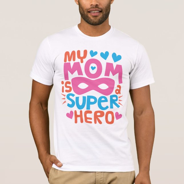 MEINE MAMA IST EIN SUPER HERO | I Liebe Sie MAMA T-Shirt (Vorderseite)