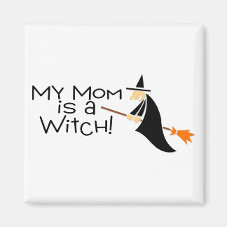 Meine Mama ist eine Hexe Magnet