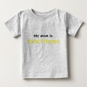 Meine Mama ist ENDOSTRONG Baby T-shirt