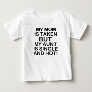 Meine Mama ist genommen, aber meine Tante ist Sing Baby T-shirt