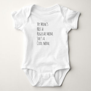 Meine Mama ist keine regelmäßige Mama Sie ist eine Baby Strampler