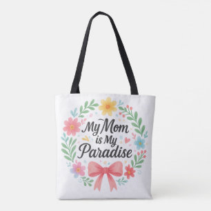"Meine Mama ist mein Paradies" Tote Bag - Liebe, d