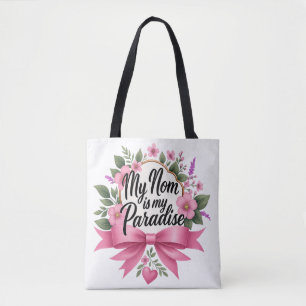"Meine Mama ist mein Paradies" Tote Bag - Liebe, d