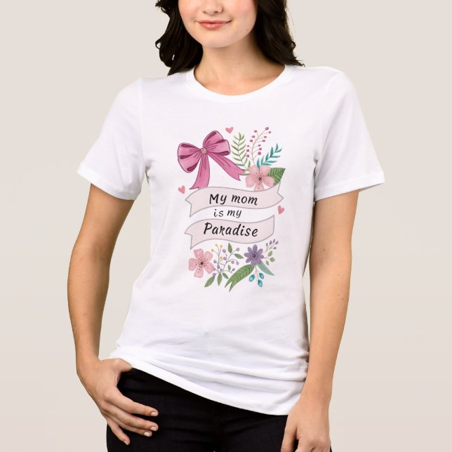 "Meine Mama ist mein Paradies" Tragen Sie Ihr Herz Tri-Blend Shirt (Vorderseite)