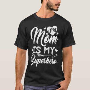 Meine Mama ist mein Superheld für die Mama der Mut T-Shirt