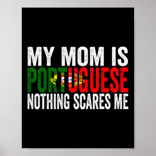 Meine Mama ist Portugiesisch nichts stört mich lus Poster