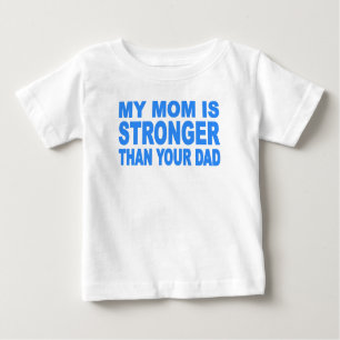 Meine Mama ist stärker als Ihr Vater Baby T-shirt