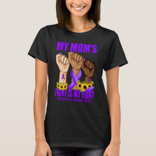Meine Mama kämpft gegen Demenzerkrankungen T-Shirt