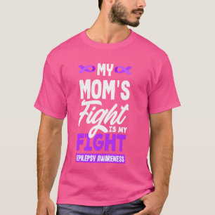 Meine Mama kämpft gegen Epilepsie T-Shirt