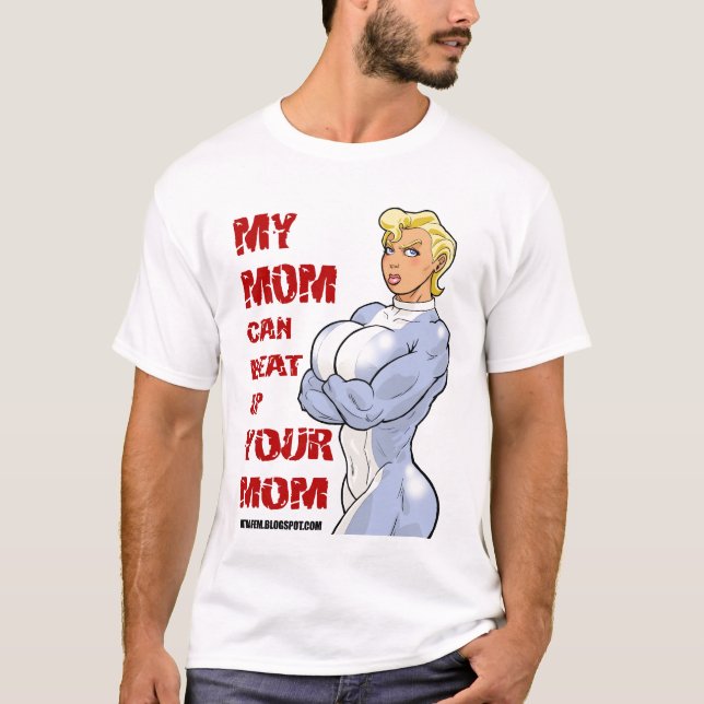 Meine Mama kann Ihre Mama oben schlagen T-Shirt (Vorderseite)