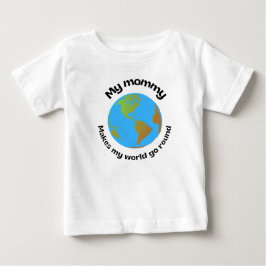 Meine Mama lässt meine Welt umgehen Baby T-shirt