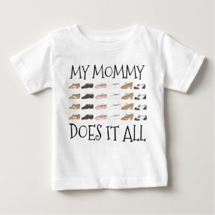 Meine Mama macht das alles Tanzlehrerschuhe Baby T-shirt
