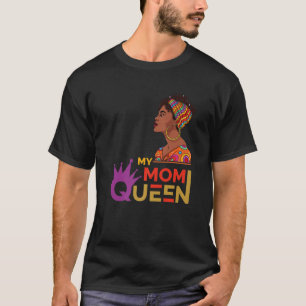 Meine Mama Queen Black History Monte T-Shirt