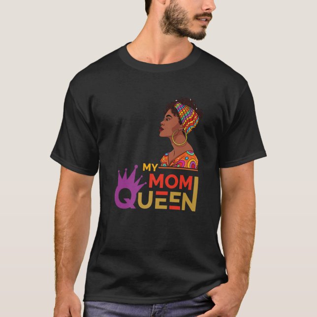 Meine Mama Queen Black History Monte T-Shirt (Vorderseite)