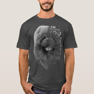 Meine Mama sagte, ich sei eine Baby Chow Chow Dog T-Shirt